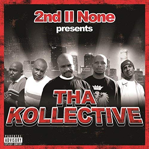 2nd II None Presents Tha Kollective