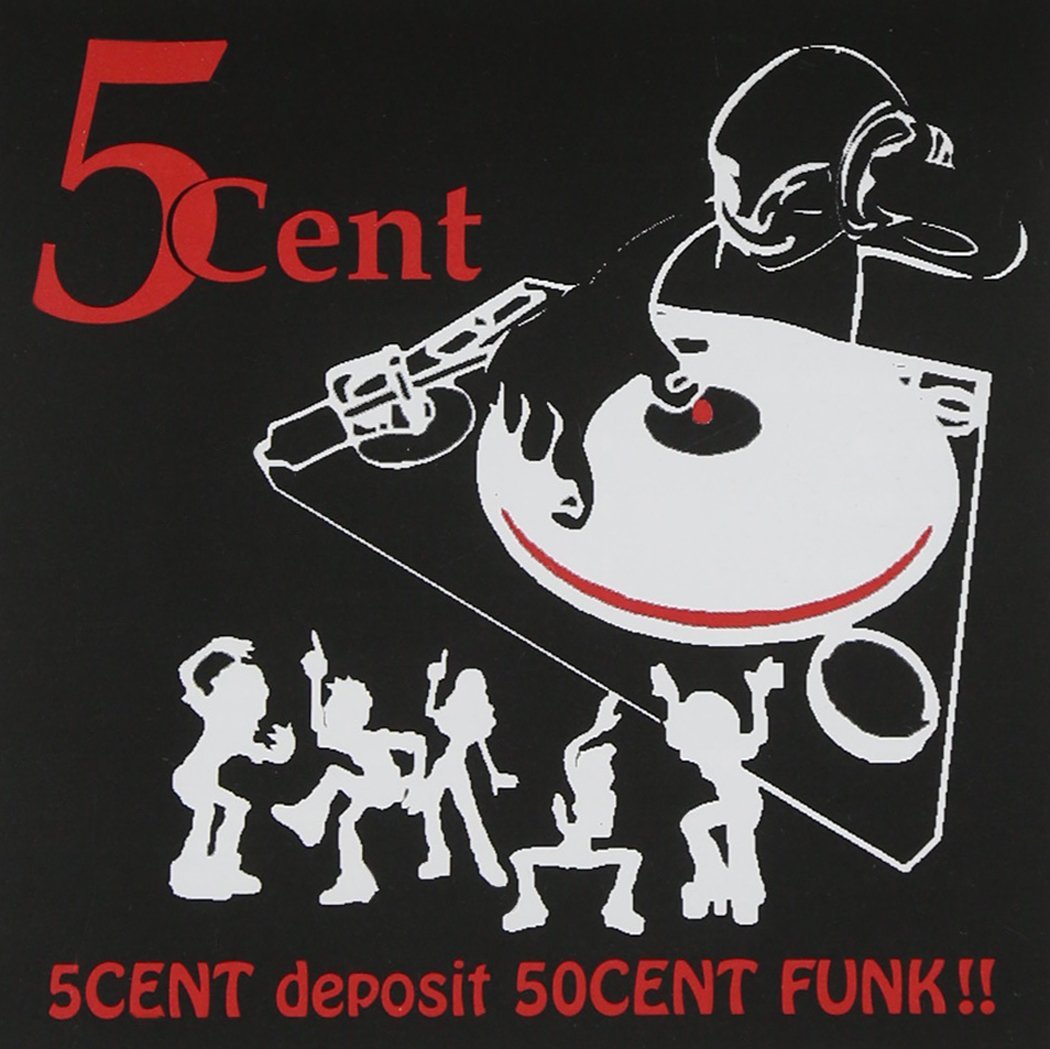 5Cent - 5Cent Deposit 50Cent Funk!! (Front)
