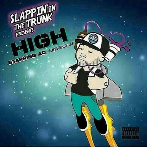 AC - Slappin' In The Trunk Presents High