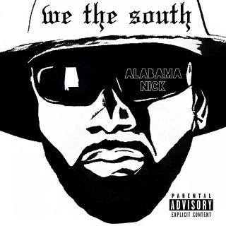 Alabama Nick - We The South