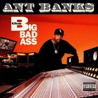 Ant Banks - The Big Badass (Front)