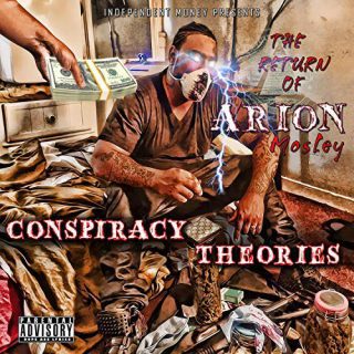 Arion Mosley Conspiracy Theoriez