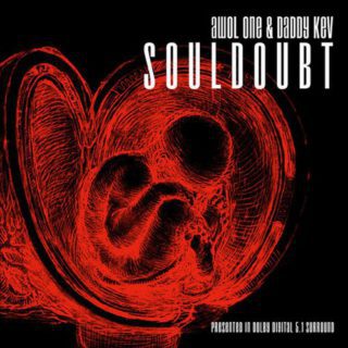 Awol One & Daddy Kev - Souldoubt