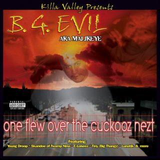B.G. Evil - One Flew Over The Cuckooz Nezt
