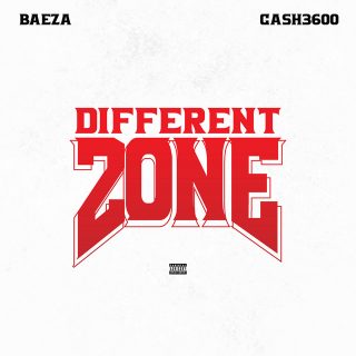 Baeza & Ca$h3600 - Different Zone