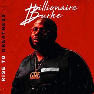 Billionaire Burke - Rise To Greatness