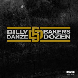 Billy Danze - THE Bakers Dozen
