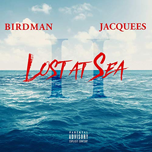 Birdman Jacquees Lost At Sea 2
