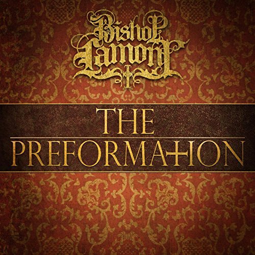 Bishop Lamont The Preformation