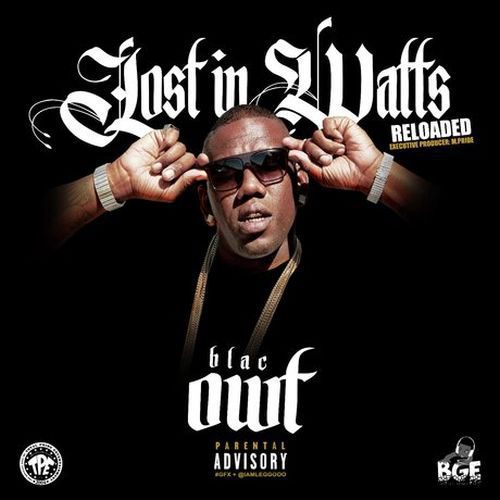 Blac Owt - Lost In Watts Reloaded