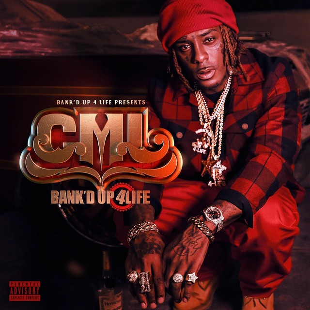 CML - Bank'd Up 4Life