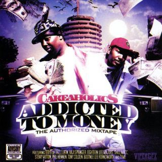 Cakeaholics - Addicted To Money