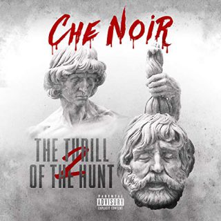 Che Noir - The Thrill Of The Hunt 2