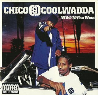 Chico & Coolwadda - Wild 'N Tha West (Front)