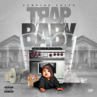 Compton Chapo Trap Baby
