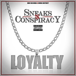 Conspiracy & Sneaks - Loyalty