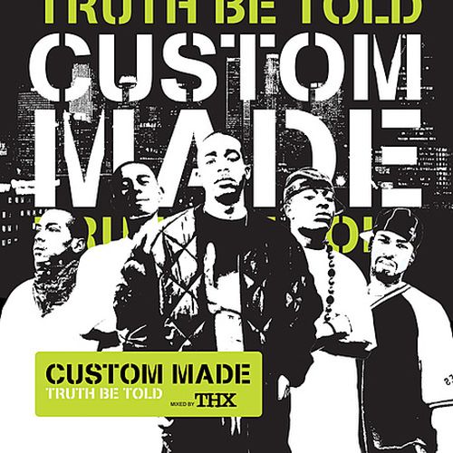 Custom Made - Truth Be Told