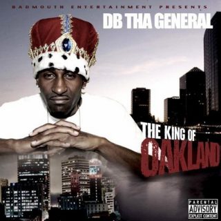 DB Tha General - Tha King Of Oakland