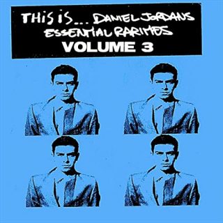 Daniel Jordan - Essential Rarities, Vol. 3