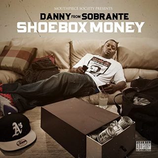 Danny From Sobrante - Shoebox Money
