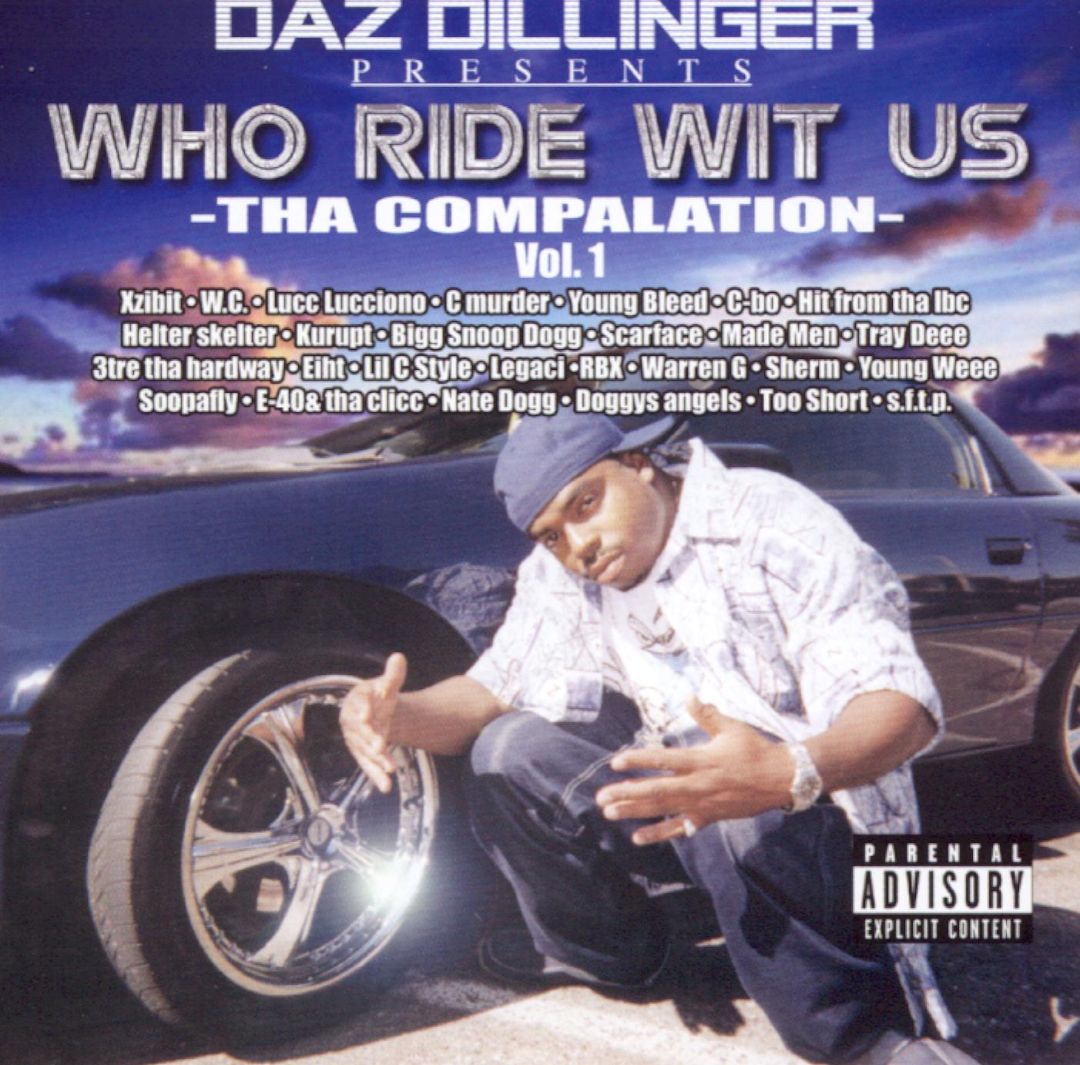 Daz Dillinger - Who Ride Wit Us - Tha Compalation - Vol. 1