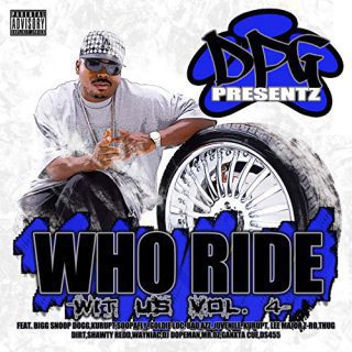 Daz Dillinger - Who Ride Wit Us, Vol. 4