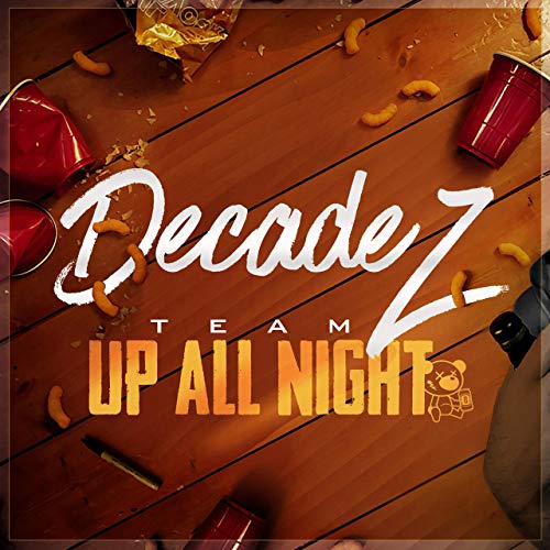 Decadez - Team Up All Night