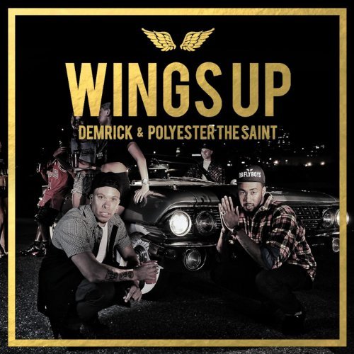 Demrick & Polyester The Saint - Wings Up