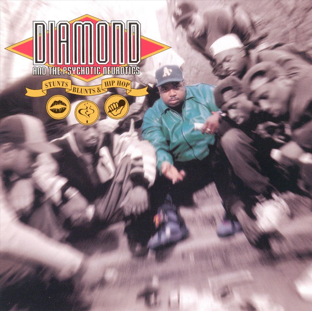 Diamond And The Psychotic Neurotics - Stunts, Blunts, & Hip Hop (Front)