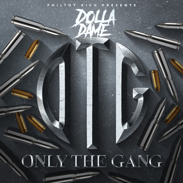 Dolla Dame - Philthy Rich Presents Only The Gang