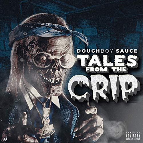 Doughboy Sauce - Tales From The Crip