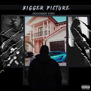 Doughboy Tony - Bigger Picture