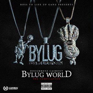 Doughboyz Cashout Bylug World The Compilation