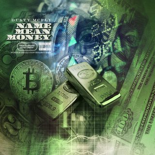 Dusty McFly - Name Mean Money