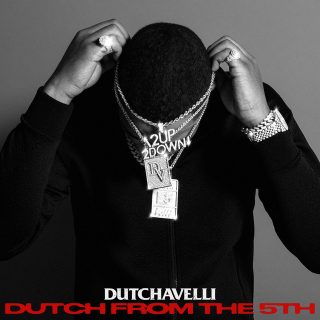 Dutchavelli - Dutch From The 5th