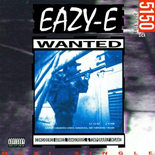 Eazy E 5150 Home 4 Tha Sick