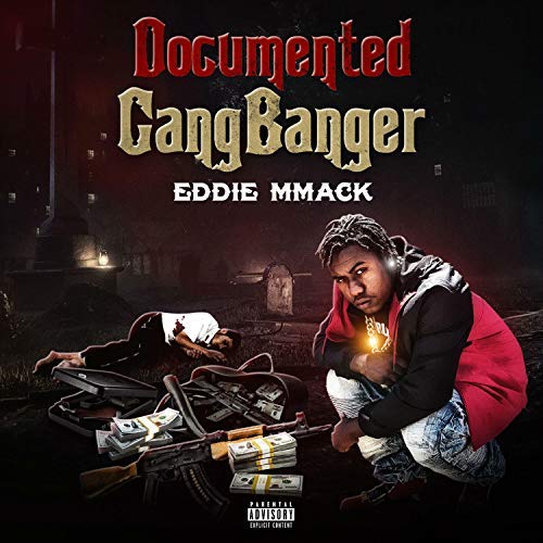 Eddie MMack Documented GangBanger