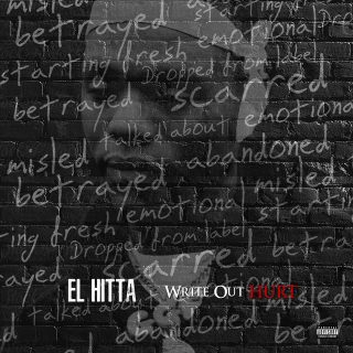 El Hitta - Write Out Hurt