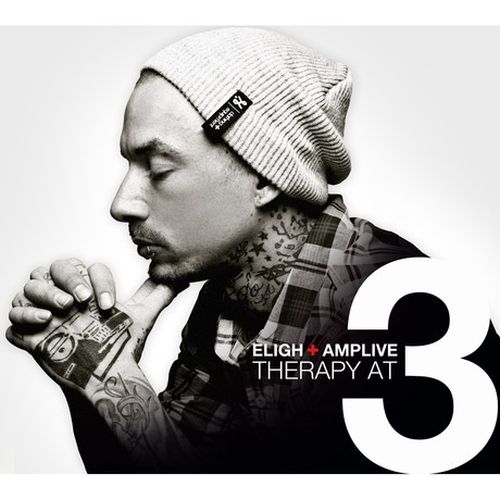 Eligh & Amp Live - Therapy At 3