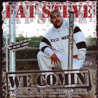 Fat Steve We Comin