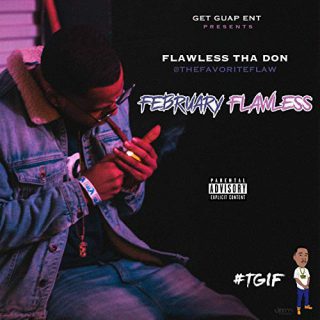 Flawless Tha Don - February Flawless