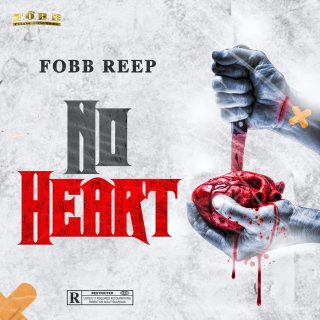 Fobb Reep - No Heart