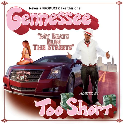 Gennessee My Beats Run The Streets Vol. 1 Hosted By Too Short