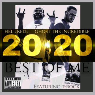 Ghost The Incredible & Hell Rell - 2020 Best Of Me