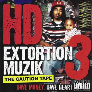 HD - Extortion Muzik, Vol. 3 The Caution Tape