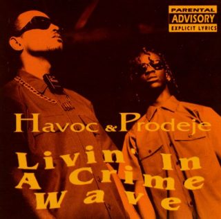 Havoc & Prodeje - Livin' In A Crime Wave (Front)