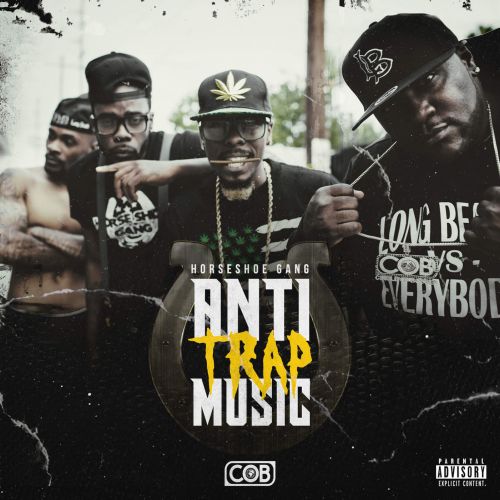 Horseshoe Gang - Anti-Trap Music