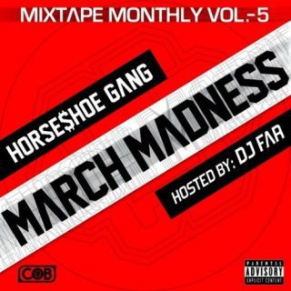 Horseshoe Gang - Mixtape Monthly, Vol. 5