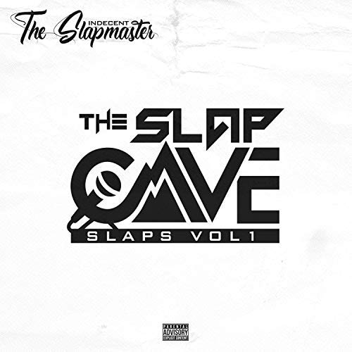 Indecent The Slapmaster The Slap Cave Slaps Vol. 1