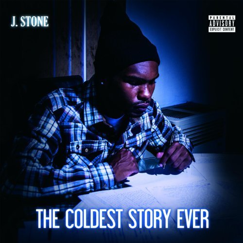 J Stone - The Coldest Story Ever
